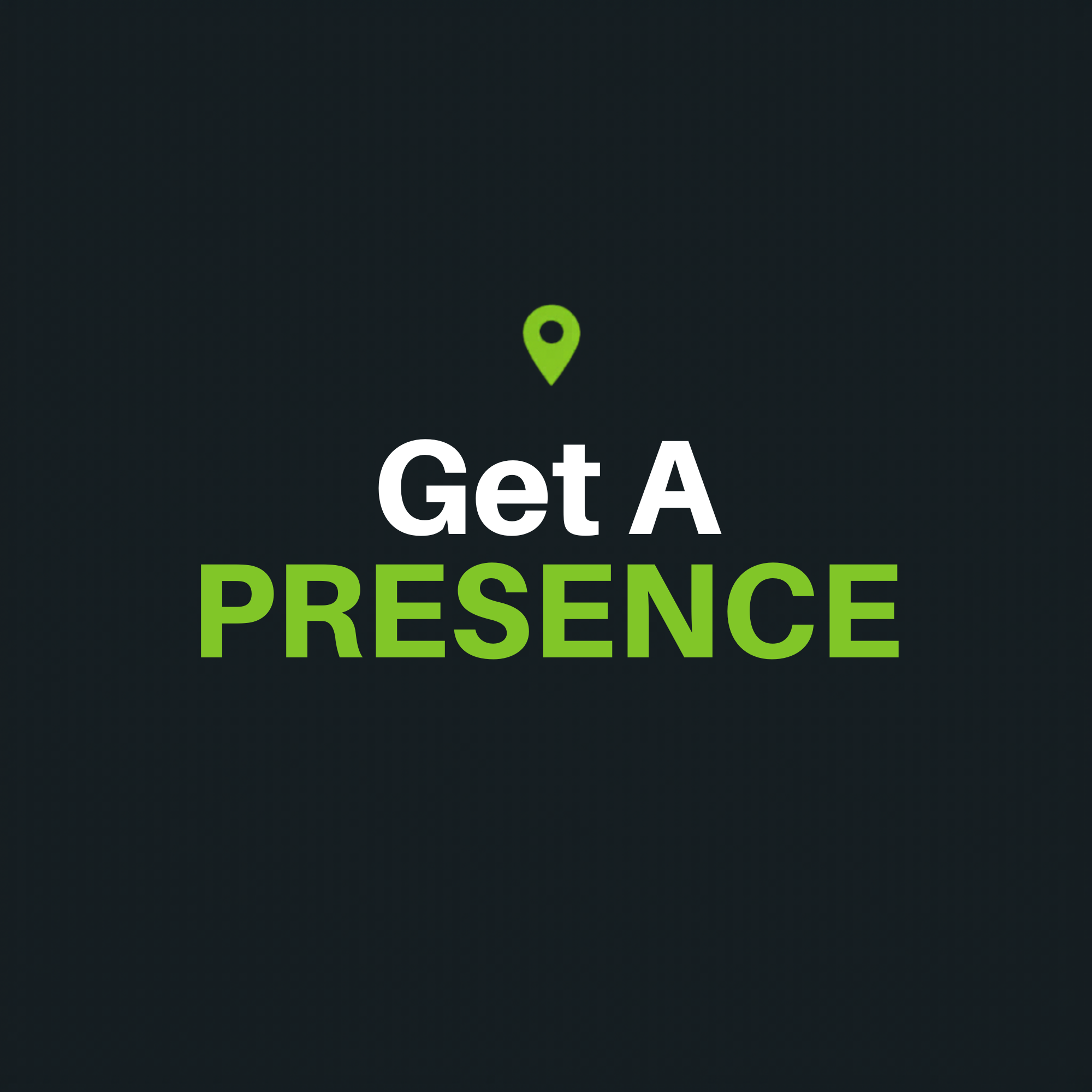Get A Presence